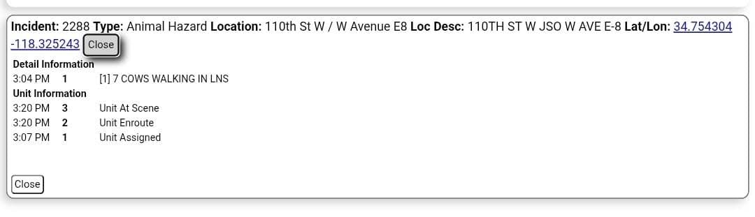 11-25....110th Street West and Avenue E-8.....seven cows walking in roadway....CHP enroute UPDATE:...