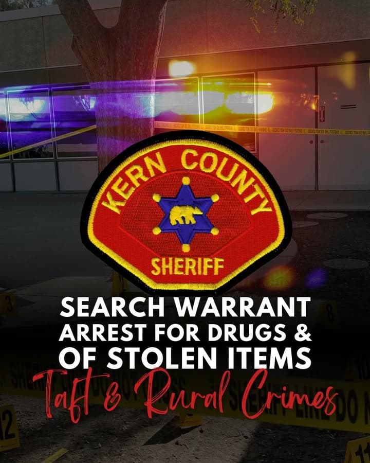 Taft and Rural Crimes- Search Warrant Resulting in Arrest and Recovery of...
