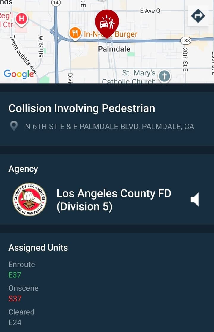 902T/902R....6th Street East and Palmdale Boulevard....vehicle vs pedestrian....sheriff and FD enroute code...