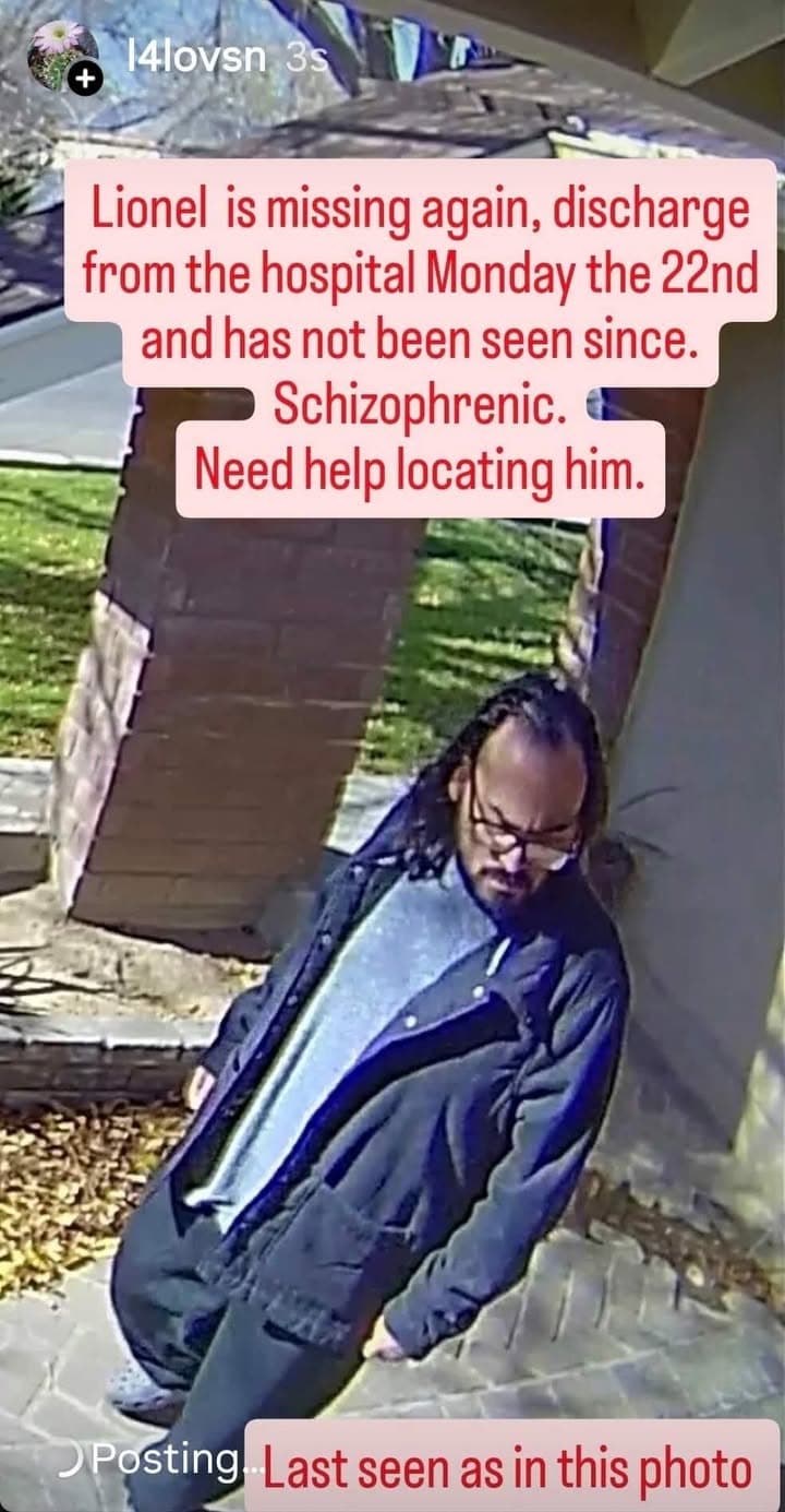 Lionel is missing again. He was last seen at Palmdale Regional on...