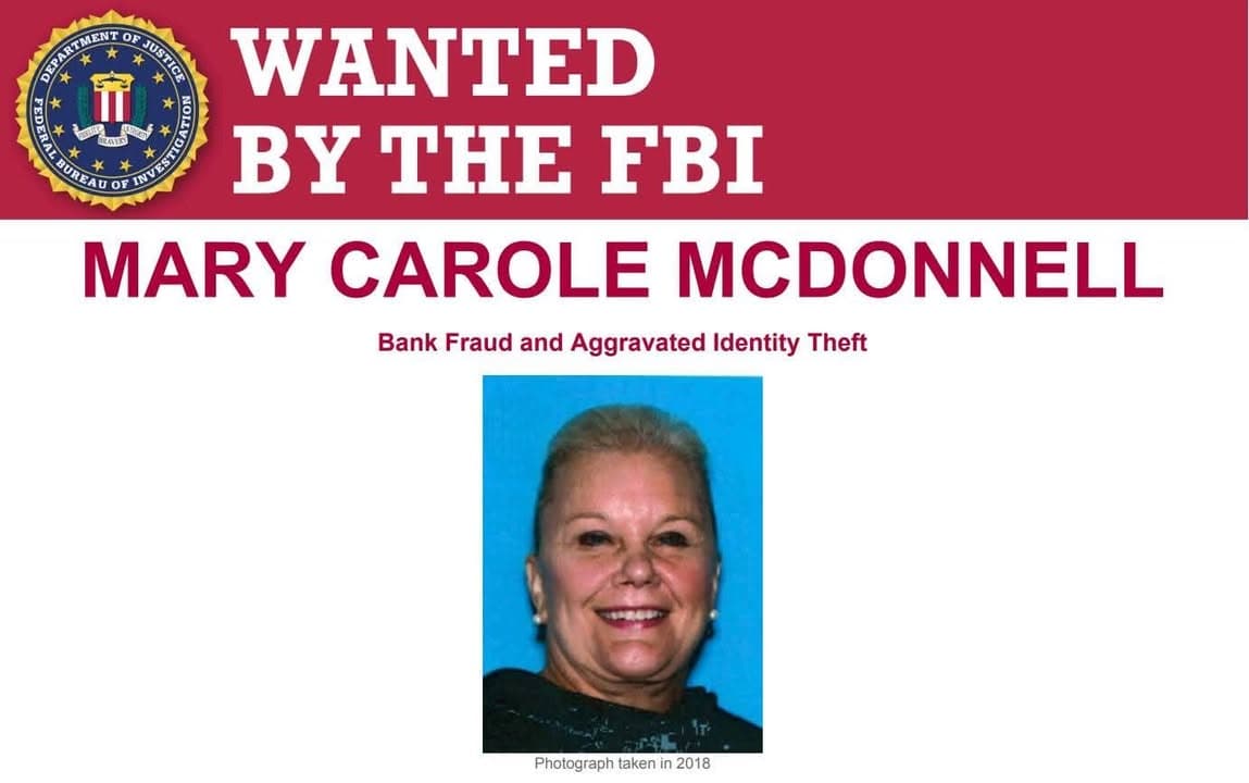 Mary Carole McDonnell is wanted for her alleged involvement in a fraud...