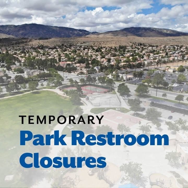 馃毀 Park Restroom Closure Notice 馃毀 City of Palmdale - Government will...