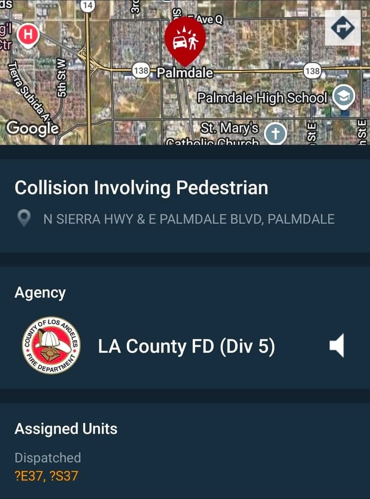 480....Sierra Highway and Palmdale Boulevard....vehicle vs pedestrian, black sedan fled scene....sheriff and...