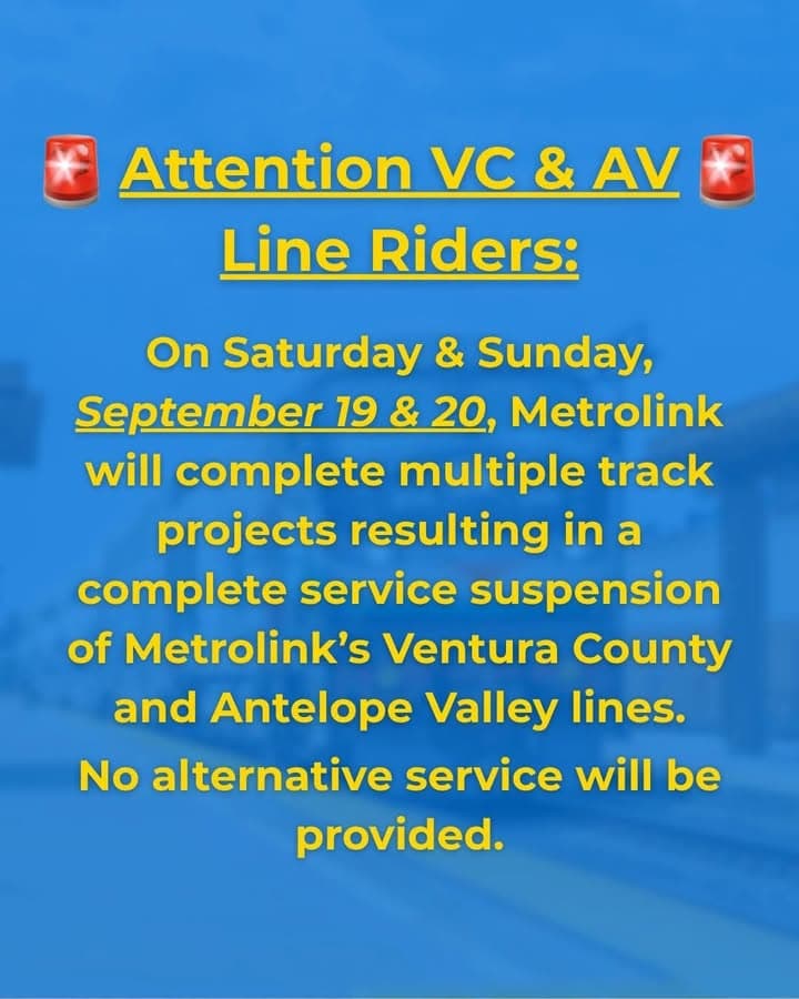 Metrolink Service Alert — Antelope Valley Line Metrolink riders should plan ahead...