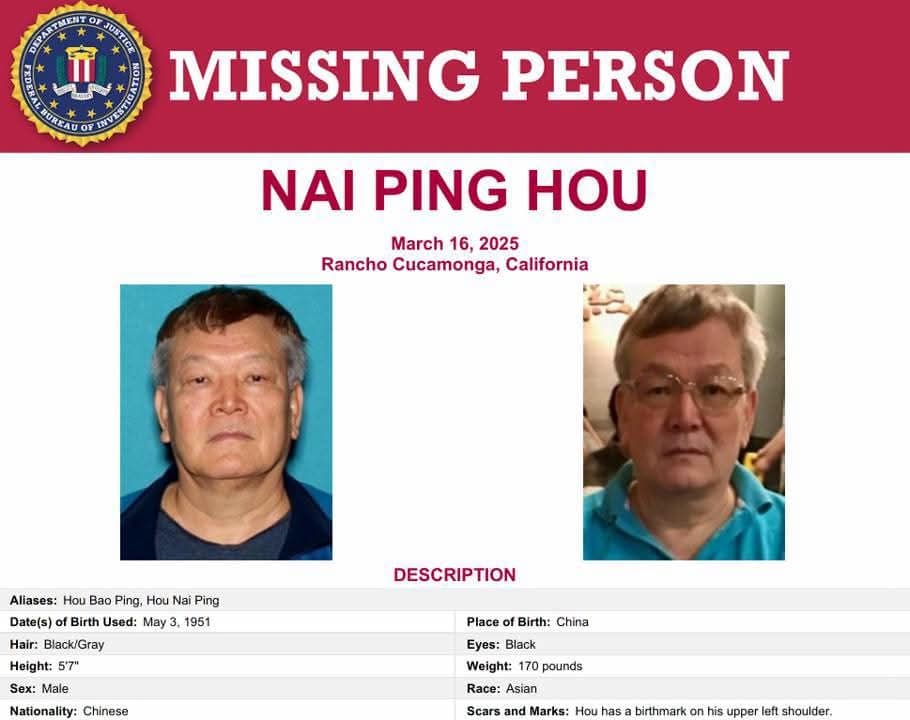 The FBI – Federal Bureau of Investigation and San Bernardino County Sheriff's Department are investigating the suspicious disappearance of Nai Ping Hou and are asking for the…