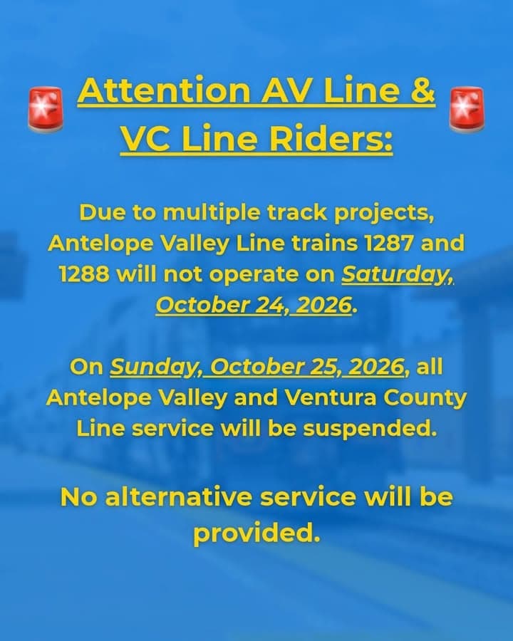 Due to multiple track projects, Antelope Valley Line trains 1287 and 1288 will not operate on Saturday, October 24, 2026.